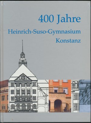 400 Jahre Heinrich-Suso-Gymnasium, Konstanz