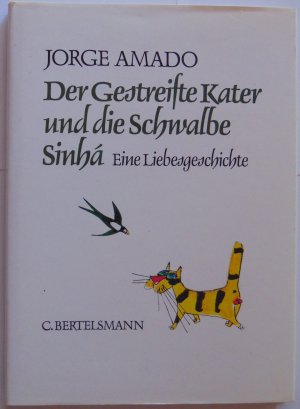 Der gestreifte Kater und die Schwalbe Sinhá