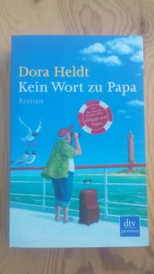 gebrauchtes Buch – Dora Heldt – Kein Wort zu Papa