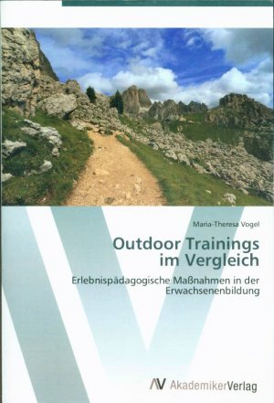 Outdoor Trainings im Vergleich: Erlebnispädagogische Maßnahmen in der Erwachsenenbildung