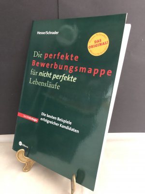 gebrauchtes Buch – Hesse, Jürgen; Schrader, Hans Ch – Die perfekte Bewerbungsmappe für nicht perfekte Lebensläufe