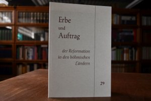 gebrauchtes Buch – Erbe und Auftrag der Reformation in den böhmischen Ländern Nr. 29.