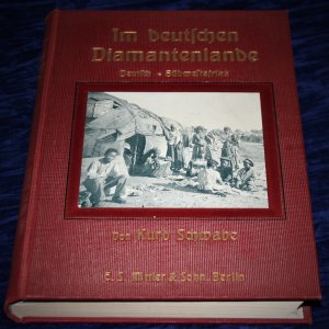 Im deutschen Diamantenlande - Deutsch Südwestafrika von der Errichtung der deutschen Herrschaft bis zur Gegenwart 1884 - 1910