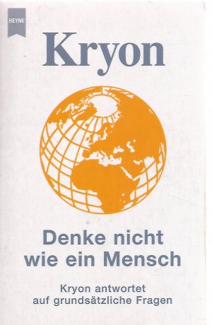 Kryon - Denke nicht wie ein Mensch