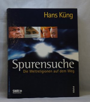 gebrauchtes Buch – Hans Küng – Spurensuche - Die Weltreligionen auf dem Weg