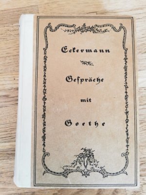 antiquarisches Buch – Eckermann – Gespräche mit Goethe