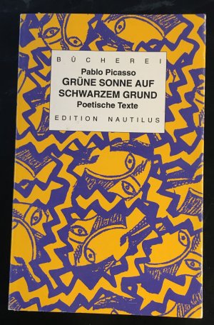 Grüne Sonne auf schwarzem Grund. Poetische Texte