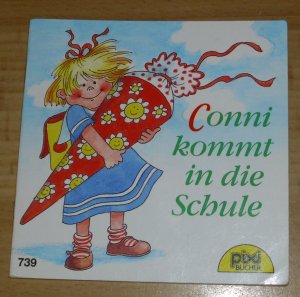 gebrauchtes Buch – Liane Schneider – Conni kommt in die Schule Pixi-Bücher