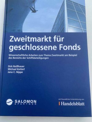 Zweitmarkt für geschlossene Fonds - Wissenschaftliche Arbeiten zum Thema Zweitmarkt am Beispiel des Bereichs der Schiffsbeteiligungen