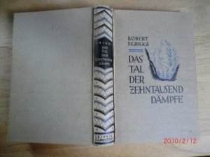 antiquarisches Buch – Robert F. Griggs – Das Tal der zehntausend Dämpfe