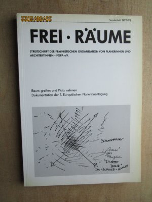 Raum greifen und Platz nehmen. - Dokumentation der 1. Europäischen Planerinnentagung