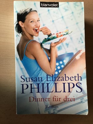 gebrauchtes Buch – Phillips, Susan Elizabeth – Dinner für drei