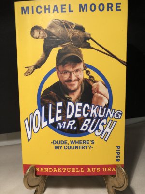 gebrauchtes Buch – Michael Moore – Volle Deckung, Mr. Bush