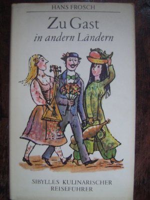 gebrauchtes Buch – Hans Frosch – Zu Gast in anderen Ländern