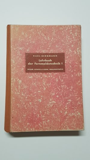 Lehrbuch der Fernmeldetechnik I