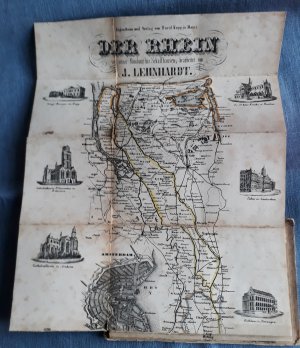 Der Rhein und seine Umgebungen nebst einer Karte des Rheinlaufes von Schaffhausen bis zur Nordsee – (Der Rhein von seiner Mündung bis Schaffhausen)