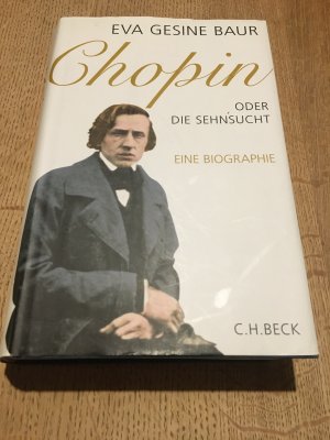 Chopin - oder Die Sehnsucht