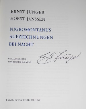 Nigromontanus, Aufzeichnungen bei Nacht., (Von Ernst Jünger auf dem Titelblatt und im Impressum SIGNIERT).