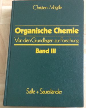 Organische Chemie - Von der Grundlage zur Forschung