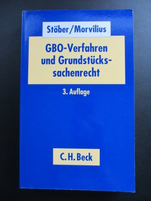 GBO-Verfahren und Grundstückssachenrecht - Einführung und Lehrbuch