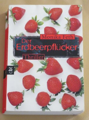 gebrauchtes Buch – Monika Feth – Der Erdbeerpflücker