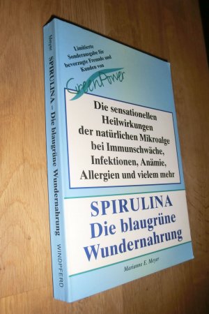 gebrauchtes Buch – meyer, marianne e – SPIRULINA - die blaugrüne wundernahrung