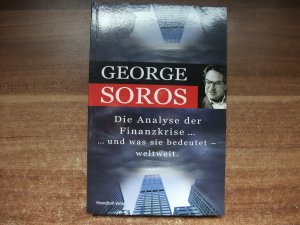 gebrauchtes Buch – George Soros – Die Analyse der Finanzkrise ...und was sie bedeutet - weltweit.