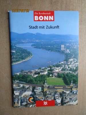 Die Bundesstadt Bonn: Stadt mit Zukunft