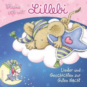 Träume süß mit Lillebi - Lieder und Geschichten zur guten Nacht; Audio-CD - Spielzei ca. 46 Minuten