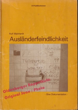 Ausländerfeindlichkeit: Eine Dokumentation  - Meinhardt, Rolf