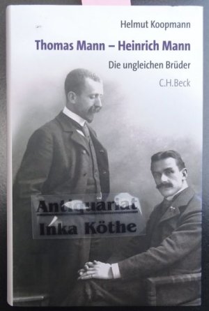 gebrauchtes Buch – Koopmann, Helmut – Thomas Mann - Heinrich Mann : die ungleichen Brüder -