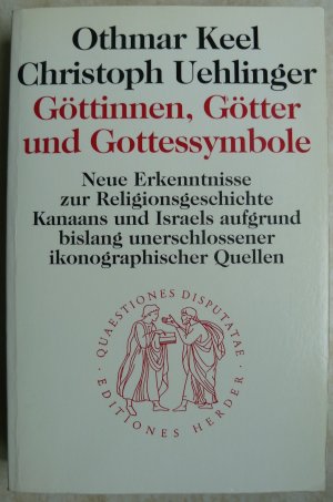 Göttinnen, Götter und Gottessymbole: neue Erkenntnisse zur Religionsgeschichte Kanaans und Israels aufgrund bislang unerschlossener ikonographischer Quellen […]