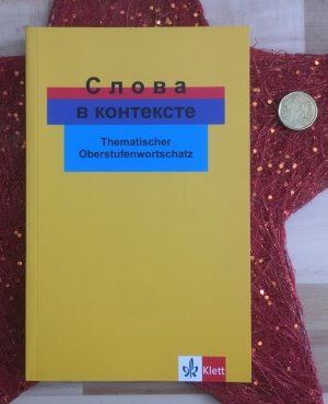 Slowa w kontekste. Thematischer Oberstufenwortschatz Russisch. (Lernmaterialien)