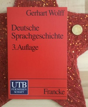 gebrauchtes Buch – Gerhart Wolff – Deutsche Sprachgeschichte. Ein Studienbuch.