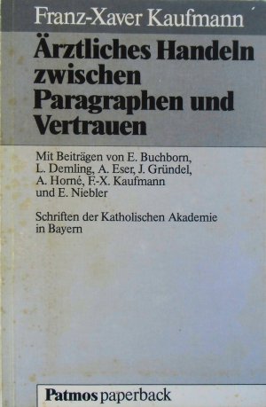 Ärztliches Handeln zwischen Paragraphen und Vertrauen