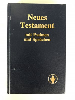 Neues Testament Mit Psalmen und Sprüchen