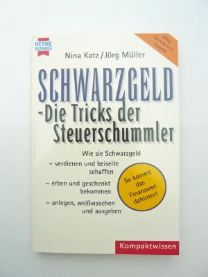 gebrauchtes Buch – Katz, Nina; Müller – Schwarzgeld - Die Tricks der Steuerschummler