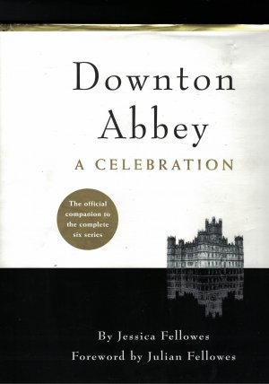 Downton Abbey A Celebration