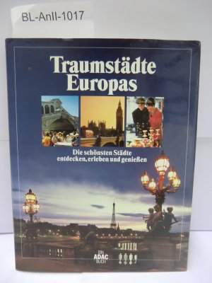 gebrauchtes Buch – ADAC  – Traumstädte Europas Die schönsten Städte entdecken, erleben und genießen