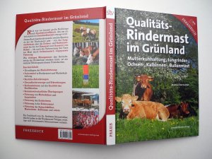 gebrauchtes Buch – Andreas Steinwidder – Qualitäts-Rindermast im Grünland - Mutterkuhhaltung und Jungrinder-, Ochsen-, Kalbinnen-, Bullenmast