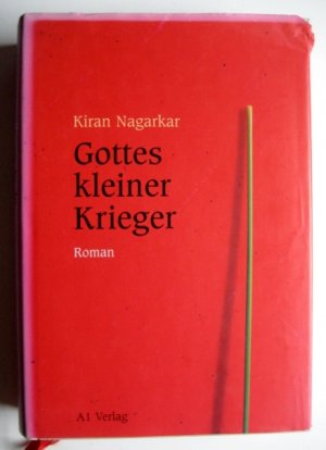 gebrauchtes Buch – Kiran Nagarkar – Gottes kleiner Krieger