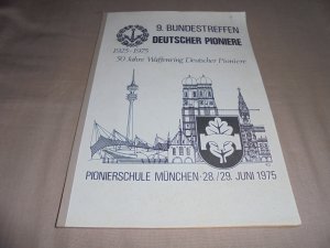 gebrauchtes Buch – 9. Bundestreffen DEUTSCHER PIONIERE - 50 Jahre Waffenring Deutscher Pioniere 1925- 1975 ( Pionierschule München 28./ 29. Juni 1975 )