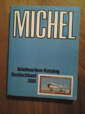 gebrauchtes Buch – Michel Verlag – Michel Briefmarken-Katalog Deutschland 1981