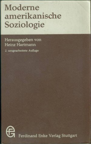 Moderne amerikanische Soziologie: Neuere Beiträge zur soziologischen Theorie