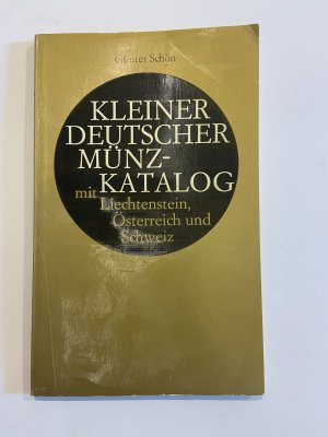 Kleiner Deutscher Münzenkatalog mit Liechtenstein, Österreich und Schweiz