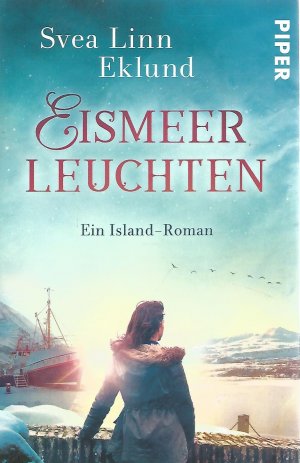 gebrauchtes Buch – Eklund, Svea Linn – Eismeerleuchten - Ein Island-Roman