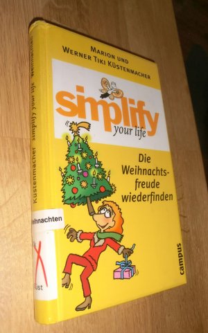 gebrauchtes Buch – Küstenmacher, Werner Tiki; Küstenmacher, Marion – simplify your life - Die Weihnachtsfreude wiederfinden