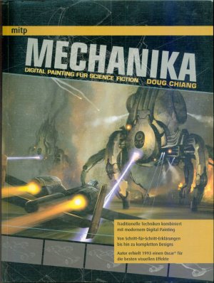 gebrauchtes Buch – Doug Chiang – Mechanika - Digital Painting Techniken für Science Fiction Figuren