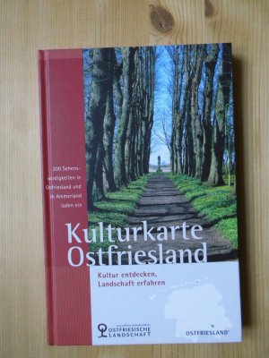 gebrauchtes Buch – Kulturkarte Ostfriesland - Kultur entdecken, Landschaft erfahren