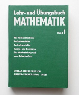 Lehr- und Übungsbuch Mathematik